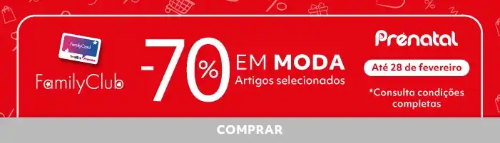 70% em seleção Moda | Family Club | Prénatal